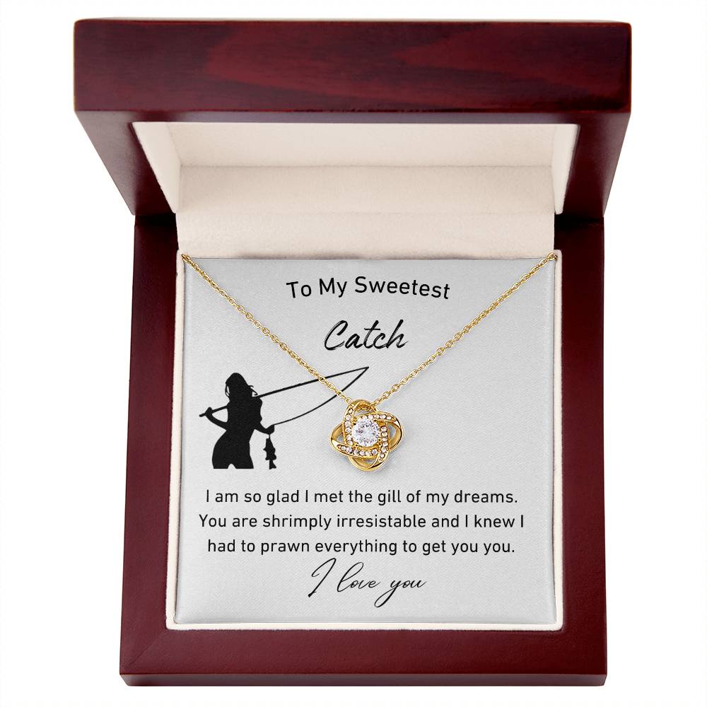 To My Sweetest Catch Love Knot Necklace