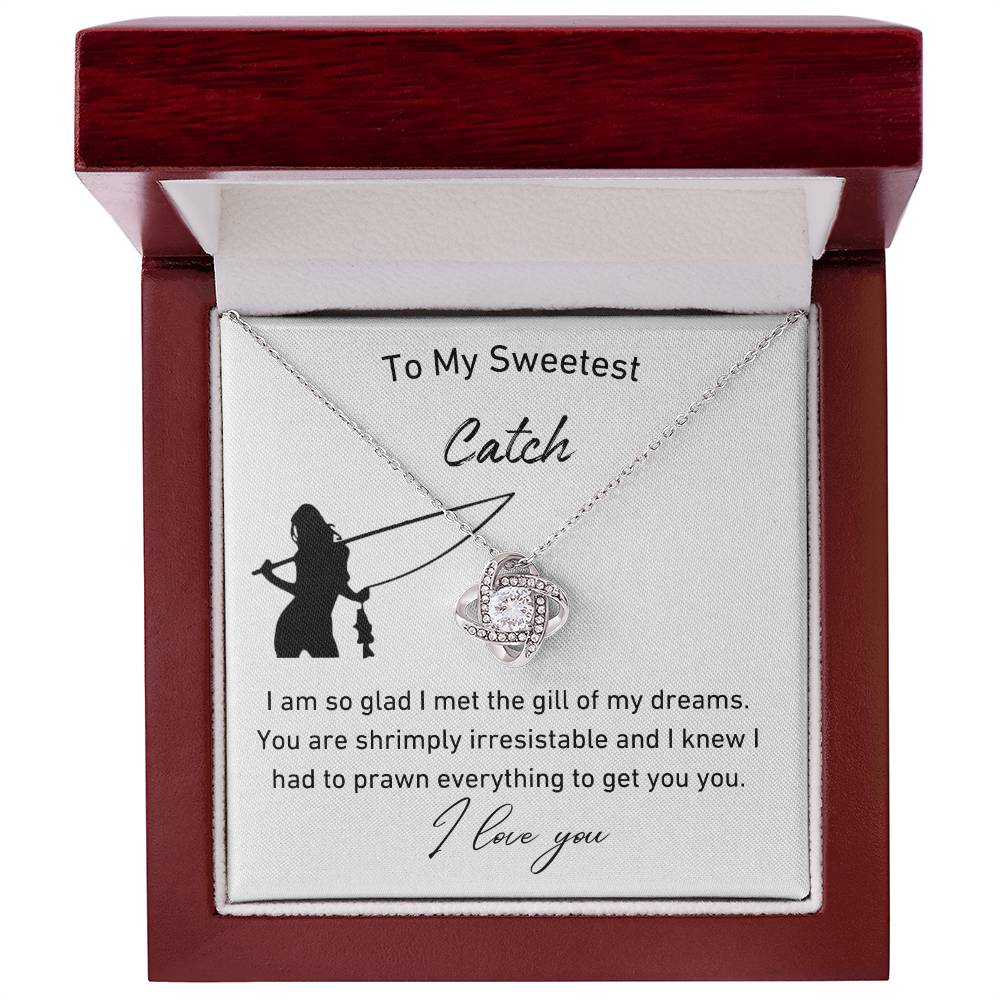 To My Sweetest Catch Love Knot Necklace